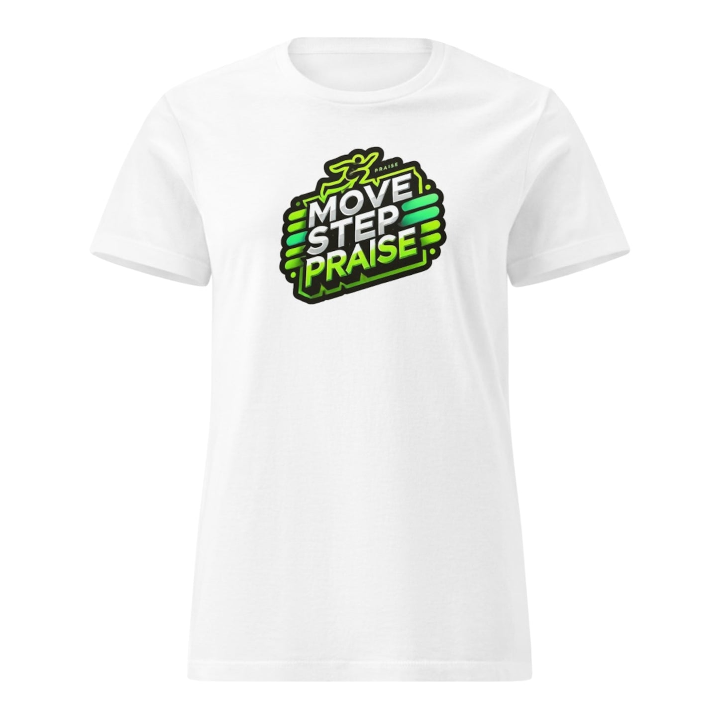 Move step praise shirt